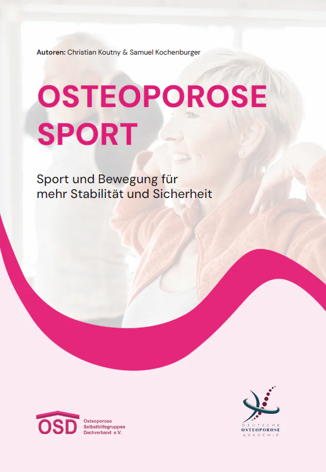 Sport und Bewegung Sport und Bewegung bei Osteoeporose
